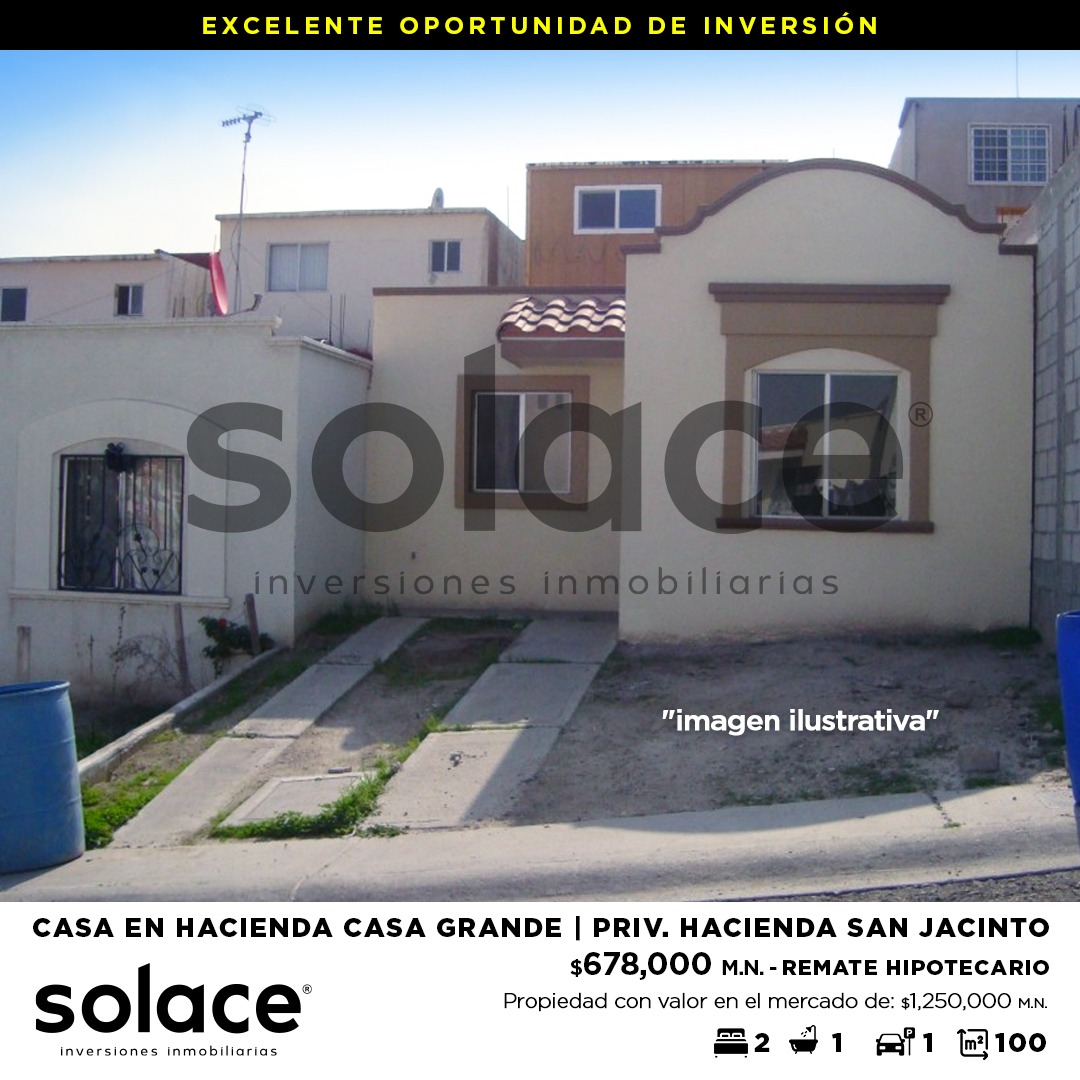 Hacienda Casa Grande, Priv. Hacienda San Jacinto | PRECIO: $678,000 . -  SOLACE Inversiones Inmobiliarias / Remates Hipotecarios